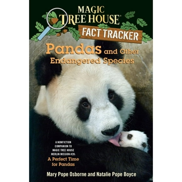 Pre-Owned Pandas and Other Endangered Species: A Nonfiction Companion to Magic Tree House Merlin (Paperback 9780375870255) by Mary Pope Osborne, Natalie Pope Boyce