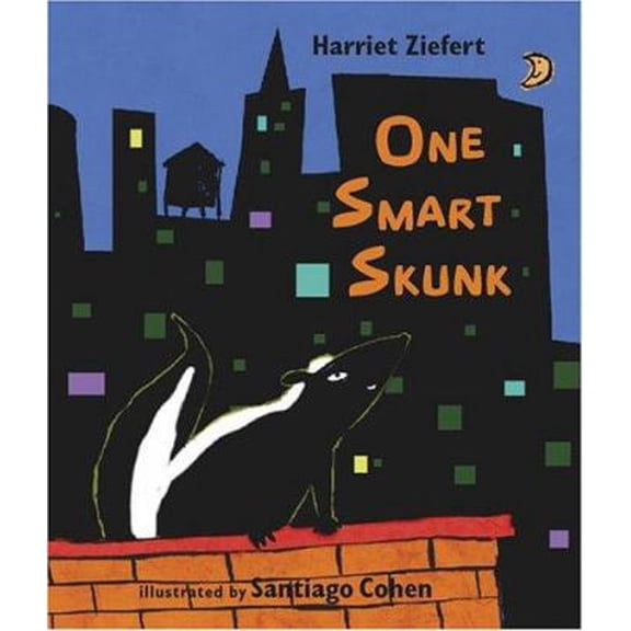 Pre-Owned One Smart Skunk (Hardcover) 1593540647 9781593540647