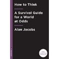 thumbnail image 1 of How to Think, Alan Jacobs Hardcover, 1 of 3