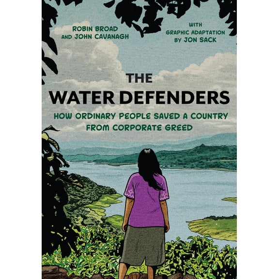 Latinographix The Water Defenders: How Ordinary People Saved a Country from Corporate Greed, (Paperback)