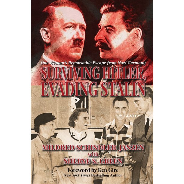 Surviving Hitler, Evading Stalin: One Woman's Remarkable Escape from Nazi Germany (Paperback)