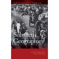thumbnail image 1 of Subaltern Géographies (Géographies de Justice et Transformation Sociale), 1 of 1