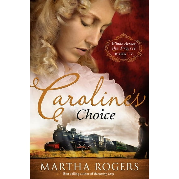 Winds Across the Prairie: Caroline's Choice (Series #4) (Paperback)