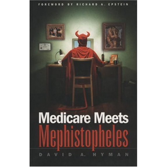 Pre-Owned Medicare Meets Mephistopheles (Paperback) 1930865929 9781930865921