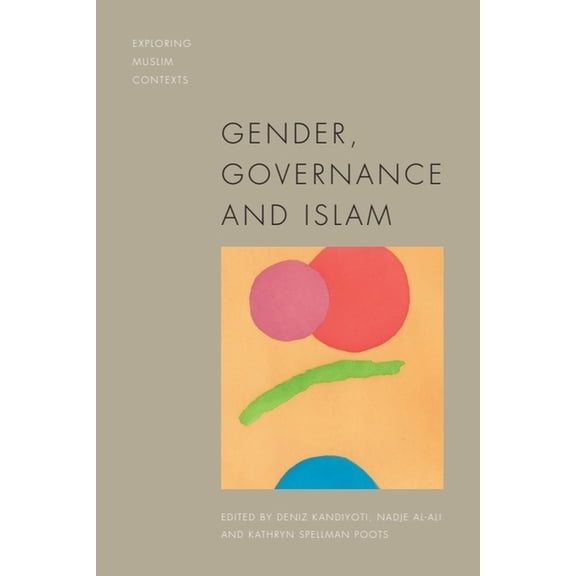 Exploring Muslim Contexts Gender, Governance and Islam, (Hardcover)