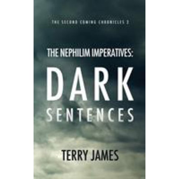 Pre-Owned The Nephilim Imperatives: Dark Sentences (Paperback) 1641193808 9781641193801