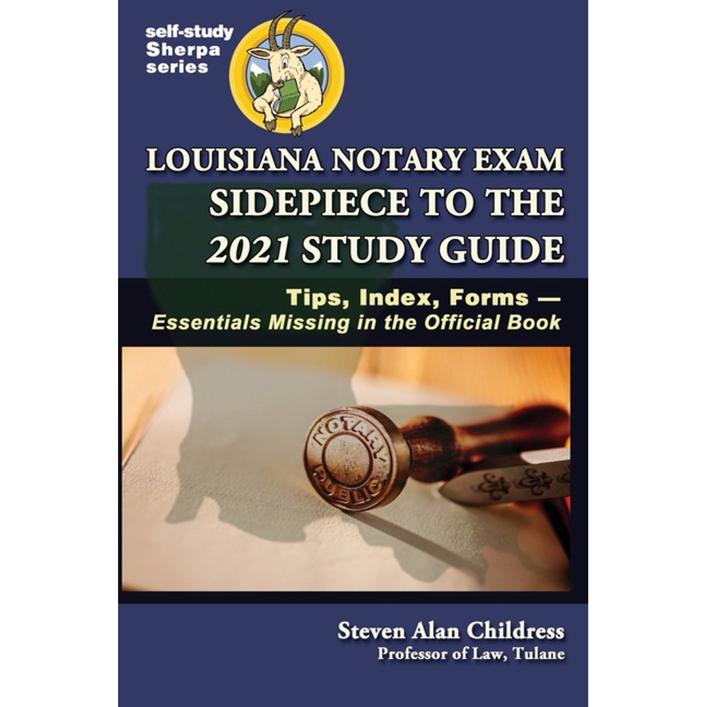 SelfStudy Sherpa Louisiana Notary Exam Sidepiece to the 2021 Study