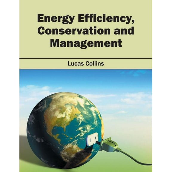 Energy Efficiency, Conservation and Management, (Hardcover)