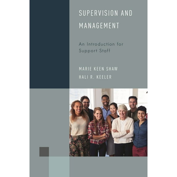 Library Support Staff Handbooks Supervision and Management: An Introduction for Support Staff, Book 6, (Hardcover)