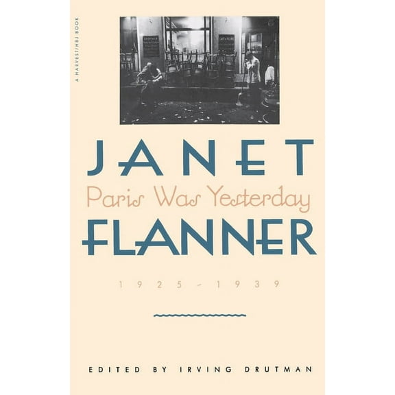Paris Was Yesterday: 1925-1939, (Paperback)