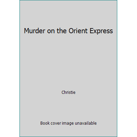 Pre-Owned Murder on the Orient Express (Paperback) 067142212X 9780671422127