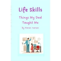 Lifeskills: Things My Dad Taught Me, (Paperback)