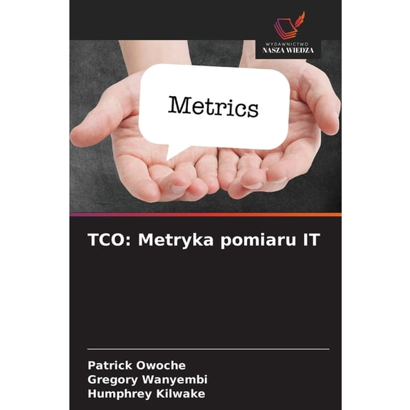 Tco: Metryka pomiaru IT, (Paperback)