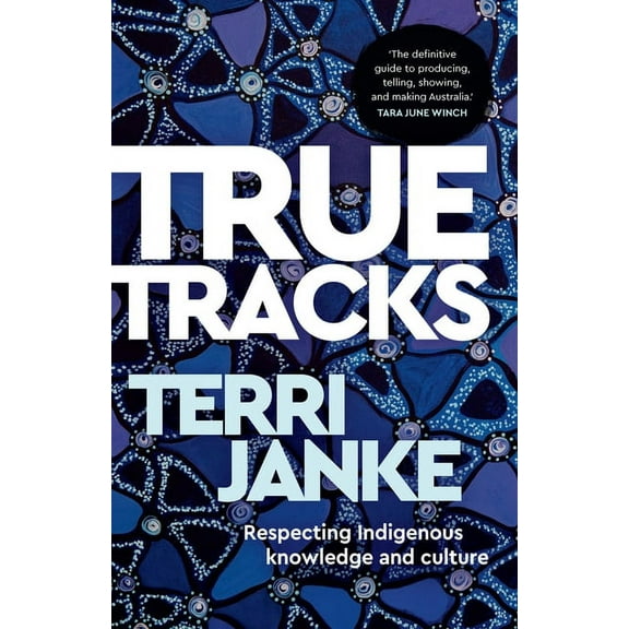 True Tracks: Respecting Indigenous knowledge and culture, (Paperback)