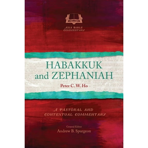 Asia Bible Commentary Habakkuk and Zephaniah: A Pastoral and Contextual Commentary, (Paperback)