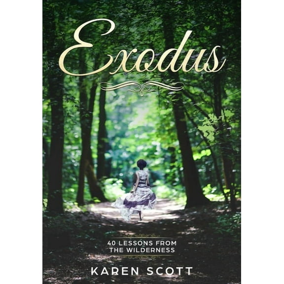 Exodus: 40 Lessons From The Wilderness (Paperback)