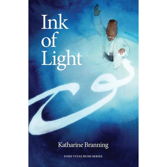The Fons Vitae Rumi Series: Ink of Light (Paperback)