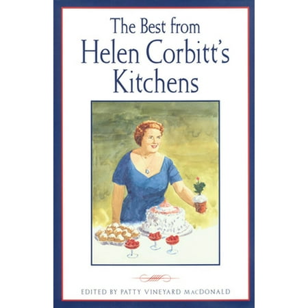 The Best from Helen Corbitt's Kitchens [Hardcover - Used]