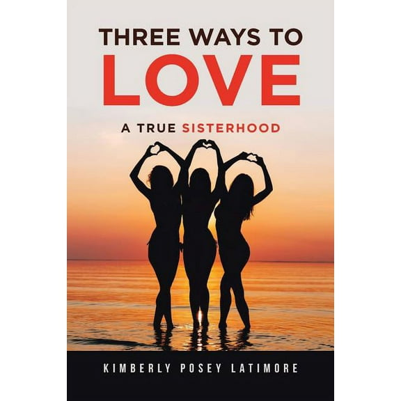 Three Ways to Love, (Paperback)