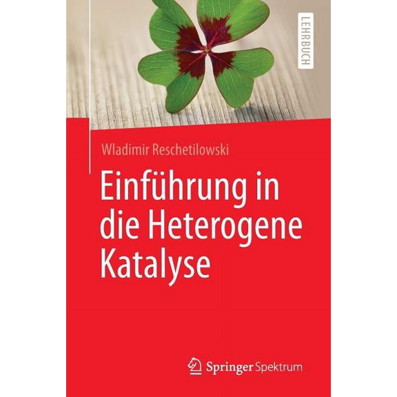 EinfÃ¼hrung in Die Heterogene Katalyse, (Paperback)