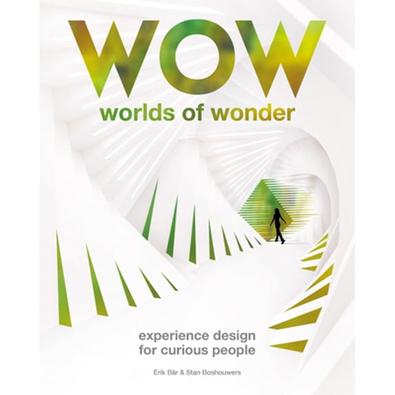 Pre-Owned Worlds of Wonder: Experience Design for Curious People, (Paperback)
