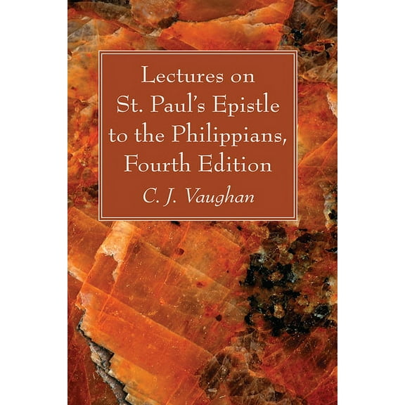 Lectures on St. Paul's Epistle to the Philippians, Fourth Edition, (Paperback)