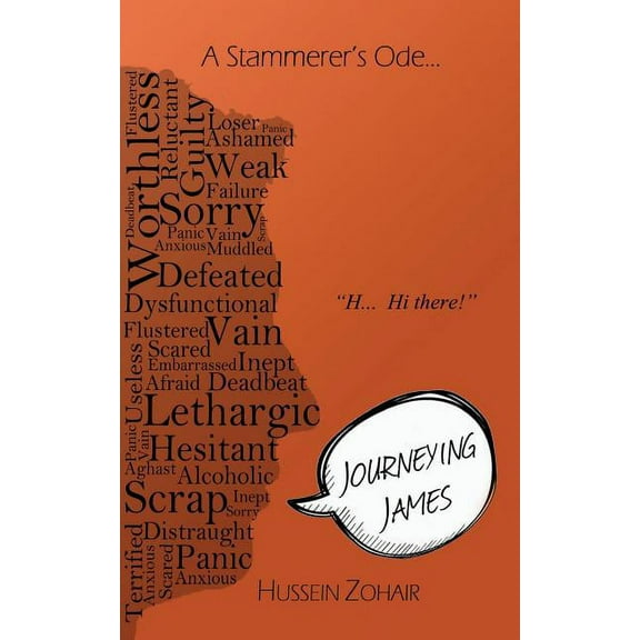Journeying James: A Stammerer's Ode..., (Paperback)