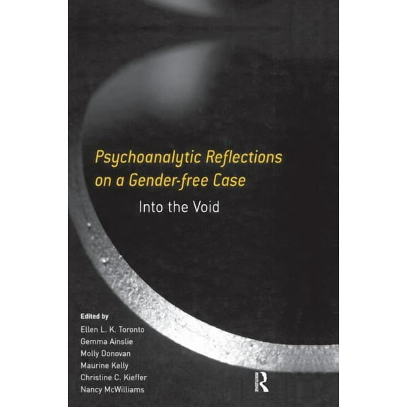 Psychoanalytic Reflections on a Gender-free Case: Into the Void, (Paperback)