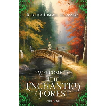 Welcome To The Enchanted Forest (Paperback)