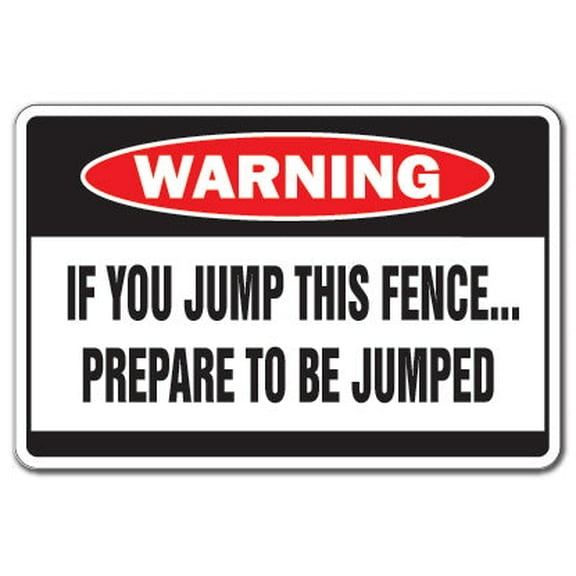 JUMP THIS FENCE Warning Sign dog attack security fast fierce guard