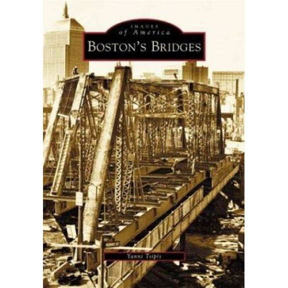 Pre-Owned Boston's Bridges (Paperback) 0738535710 9780738535715