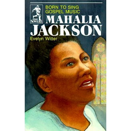 Mahalia Jackson (Sowers Series)