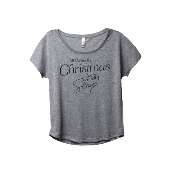 All I Want For Christmas Is Sleep Women's Fashion Slouchy Dolman T-Shirt Tee Heather Grey 2X-Large