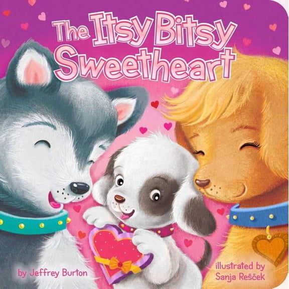 Itsy Bitsy The Itsy Bitsy Sweetheart, (Board Book)