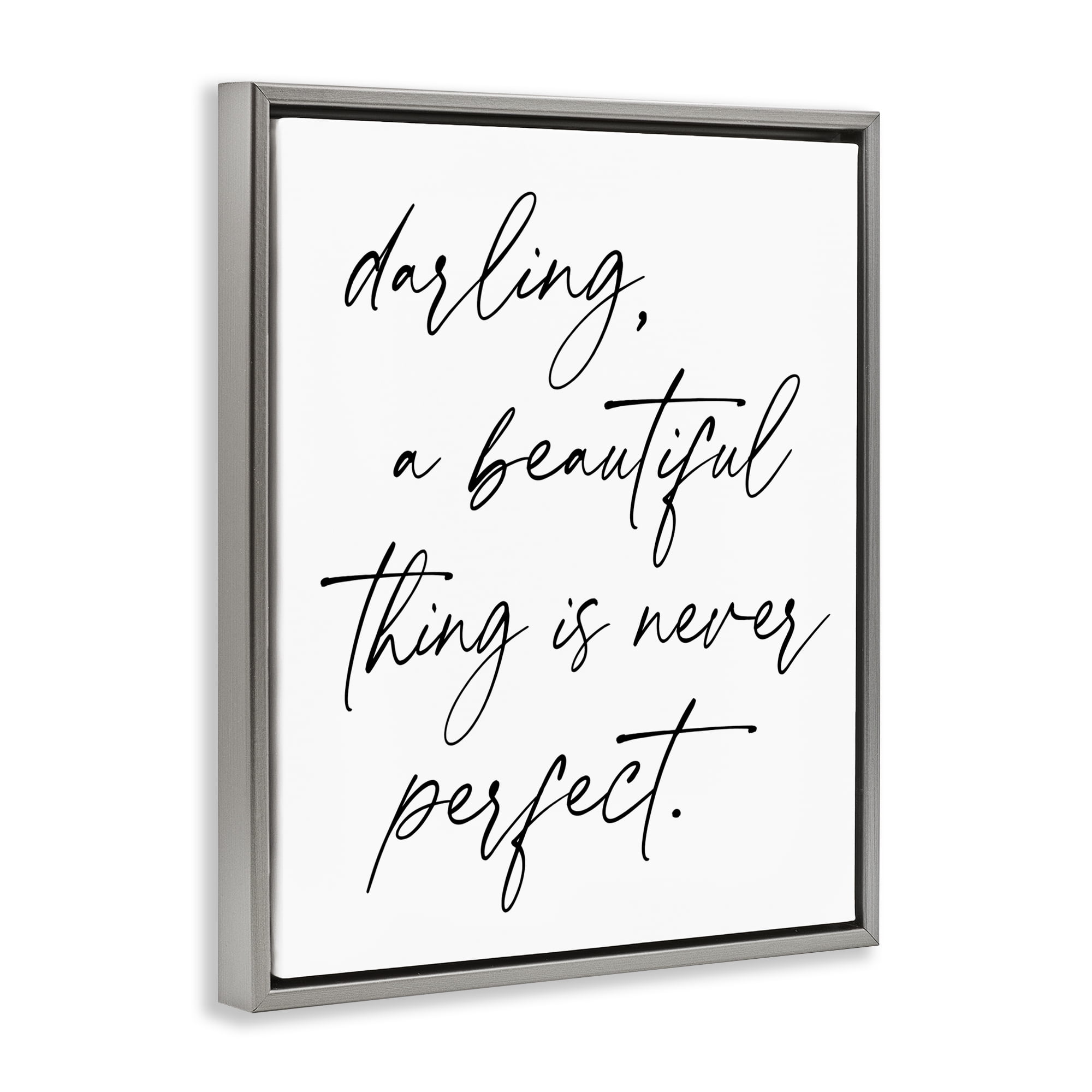 A Beautiful Thing Is Never Perfect Gray Framed Floater Canvas Wall Art, design by Lettered and Lined