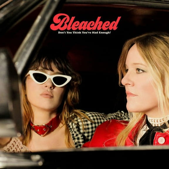 Bleached - Don't You Think You've Had Enough? - Music & Performance - Cassette
