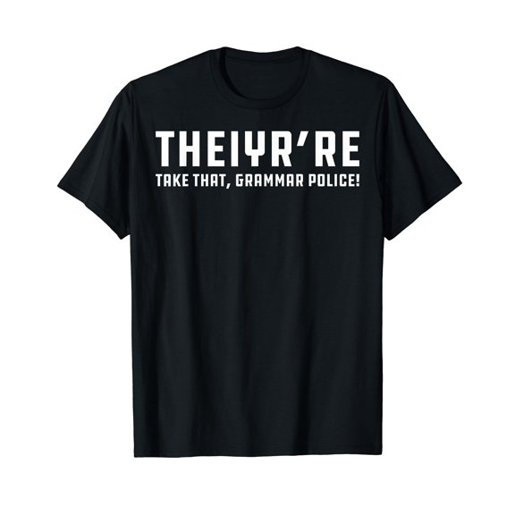 Funny Grammar Mistake Theiyr're Design for Language Lovers T-Shirt