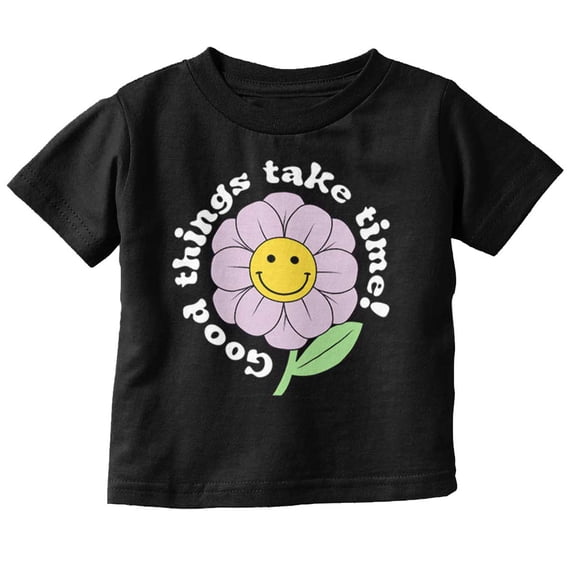 Positive Good Things Take Time Flower Youth T Shirt Tee Girls Infant Toddler Brisco Brands 6M