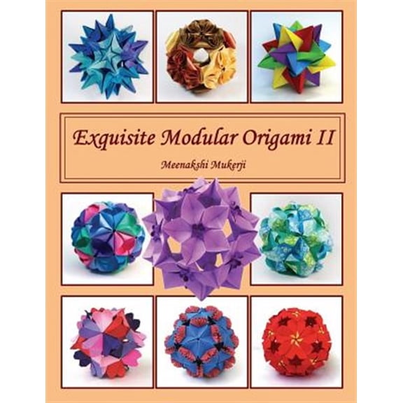 Pre-Owned Exquisite Modular Origami II (Paperback) by Meenakshi Mukerji
