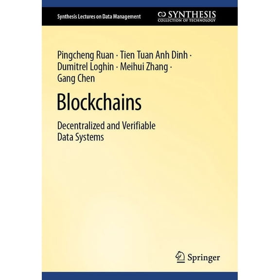 Synthesis Lectures on Data Management Blockchains: Decentralized and Verifiable Data Systems, (Paperback)