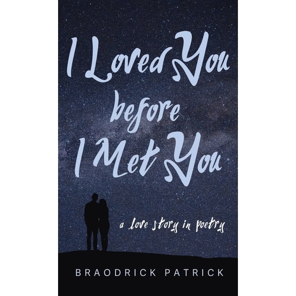 I Loved You before I Met You (Hardcover)