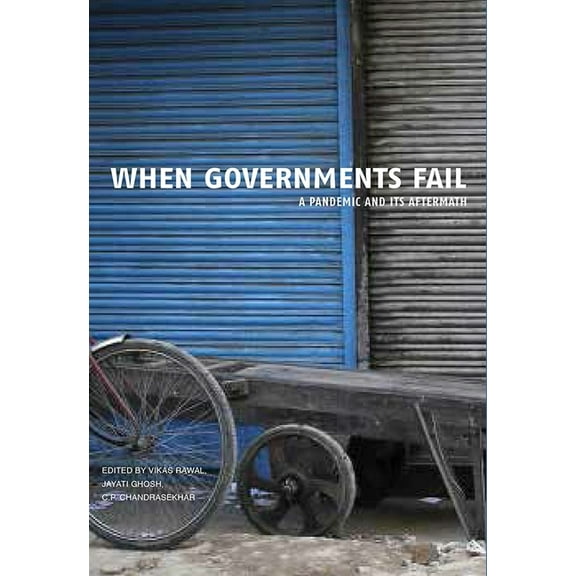 When Governments Fail: A Pandemic and Its Aftermath (Hardcover)