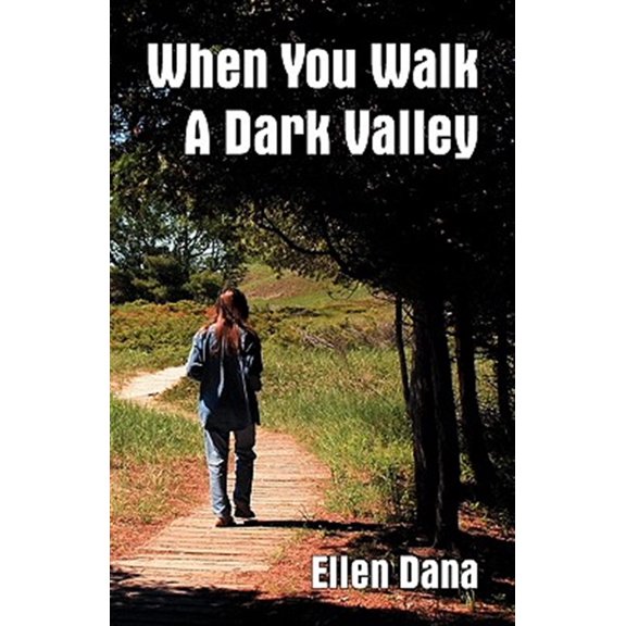Pre-Owned When You Walk a Dark Valley