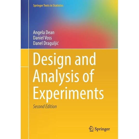 Springer Texts in Statistics Design and Analysis of Experiments, (Paperback)