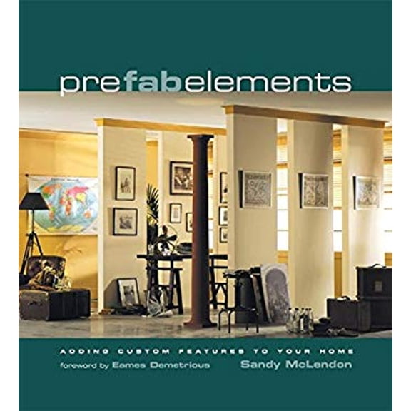 Pre-Owned Prefab Elements : Adding Custom Features to Your Home (Hardcover) 9780060751623