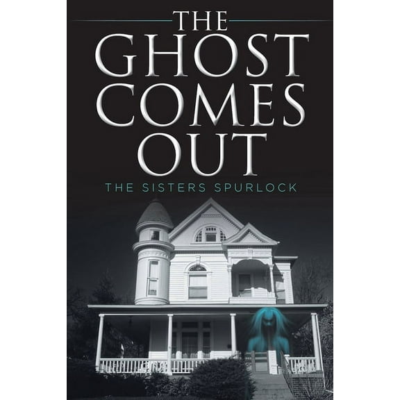 The Ghost Comes Out, (Paperback)