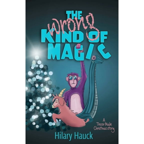 The Wrong Kind of Magic, (Paperback)