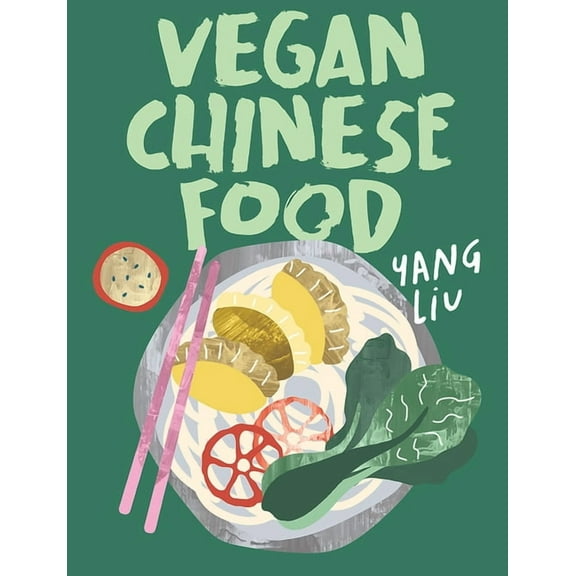 Vegan Chinese Food, (Hardcover)