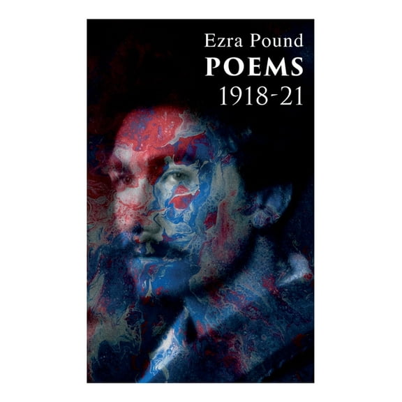 Poems 1918-21: Including Three Portraits and Four Cantos, (Paperback)