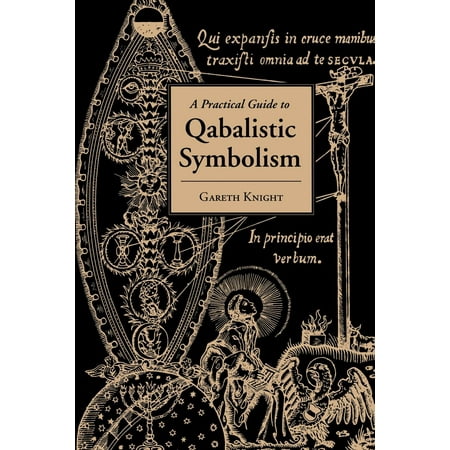 A Practical Guide to Qabalistic Symbolism (Paperback)
